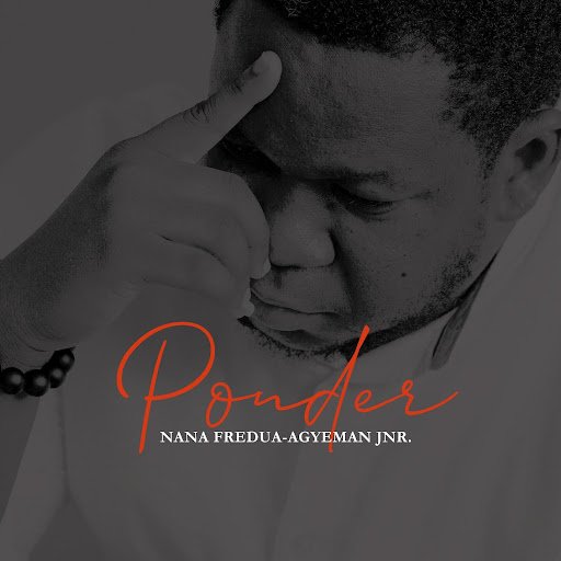 Spoken Word Artist, Nana Fredua-Agyeman Jnr’s Album ”Ponder’” For Grammy Consideration